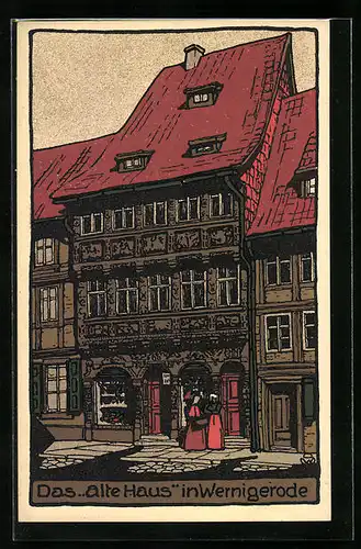 Steindruck-AK Wernigerode, Das alte Haus
