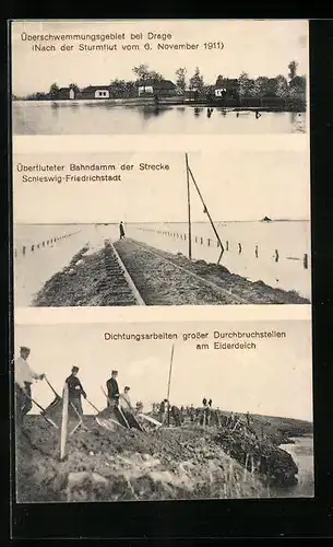 AK Drage, Hochwasser 1911, Überfluteter Bahndamm, Dichtungsarbeiten am Eiderdeich