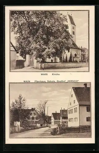 AK Wain, Gasthof Hirsch mit Pfarrhaus und Schule, Kirche