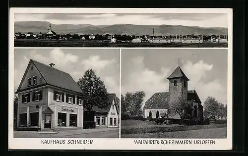 AK Urloffen, Kaufhaus Schneider, Wallfahrtskirche Zimmern, Panorama