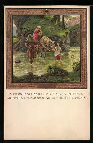 Künstler-AK Wien, XXIII. Congressus Internat. Eucharist. Vindobonae 12.-15. Sept. MCMXII., Rudolph von Habsburg