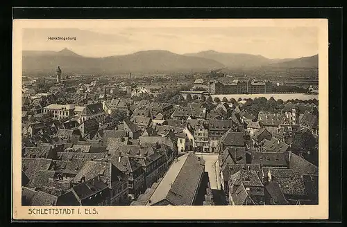 AK Schlettstadt, Ortsansicht mit Hohkönigsburg