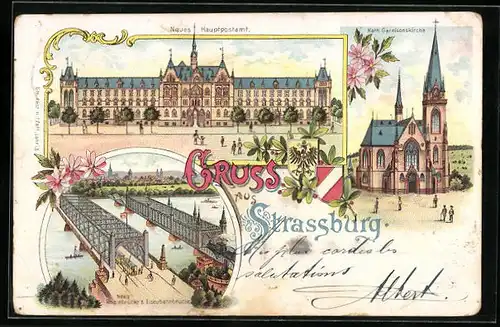 Lithographie Strassburg, Neues Hauptpostamt, Katholische Garnisonskirche, Neue Rheinbrücke & Eisenbahnbrücke