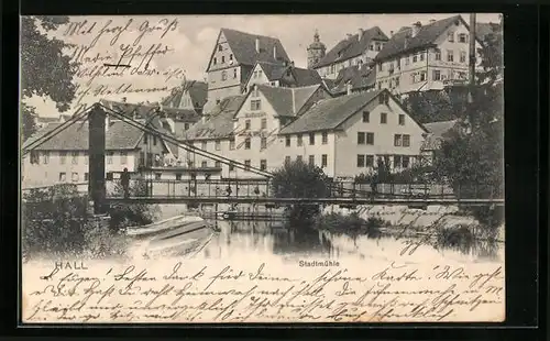 AK Hall, Stadtmühle und Brücke