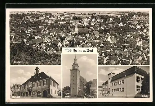 AK Weilheim a. Teck, Rathaus, Kirche, Schule