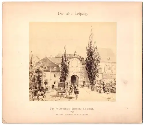 Fotografie unbekannter Fotograf, Ansicht Leipzig, Peterstor Äussere Ansicht um 1858, nach einem Aquarell von F.W. Heine