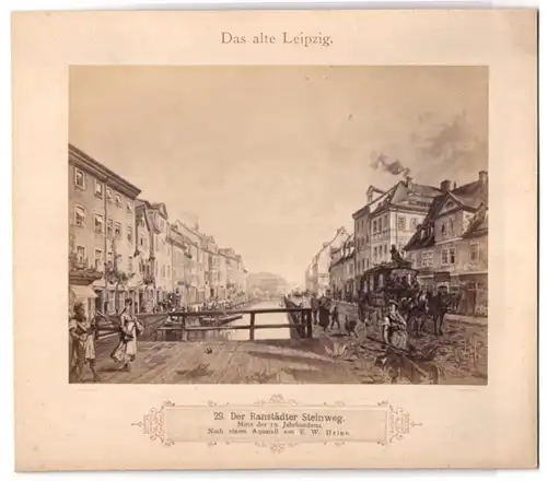 Fotografie unbekannter Fotograf, Ansicht Leipzig, Ranstädter Steinweg um 1850, nach einem Aquarell von F.W. Heine
