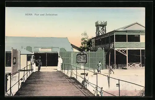 AK Beira, Pier und Zollstation