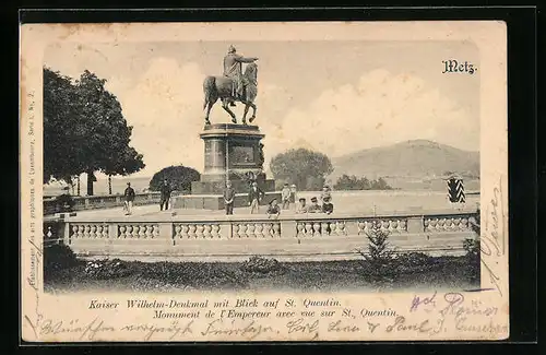 AK Metz, Kaiser-Wilhelm-Denkmal mit Blick auf St. Quentin, vorn eine Schülergruppe