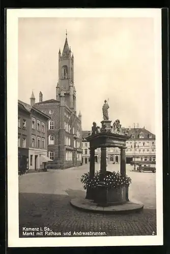 AK Kamenz i. Sa., Markt mit Rathaus und Andreasbrunnen