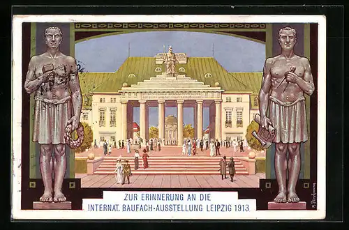 AK Leipzig, Internationale Baufachausstellung 1913, Portal und Statuen