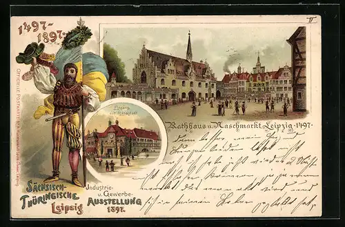 Lithographie Leipzig, Industrie - und Gewerbe-Ausstellung 1897, Messstadt Eingang, Rathaus und Naschmarkt