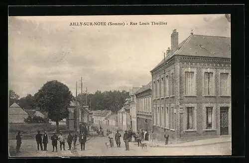 AK Ailly-sur-Noye, Rue Louis Thuillier