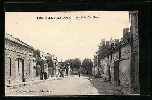 AK Ailly-sur-Noye, Rue de la Republique, Maison Ballot