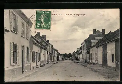 AK Ailly-sur-Noye, Rue de la Republique