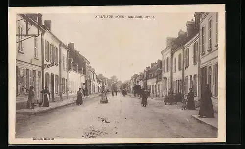 AK Ailly-sur-Noye, Rue Sadi-Carnot