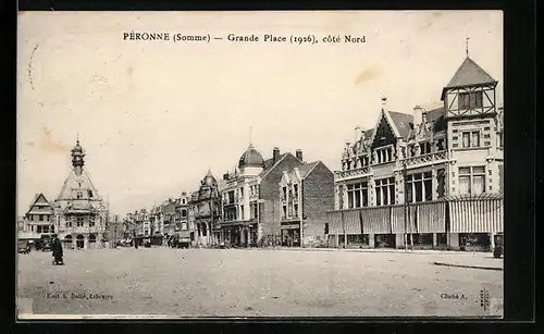 AK Peronne, Grande Place, Cote Nord, Hotel-de-Ville