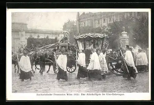 AK Wien, Eucharistische Prozession 1912, das Allerheiligste im Glas-Galawagen