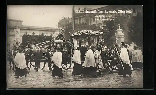 AK Wien, XXIII. Eucharistischer Kongress 1912, Festprozession, das Allerheiligste im Glas-Galawagen