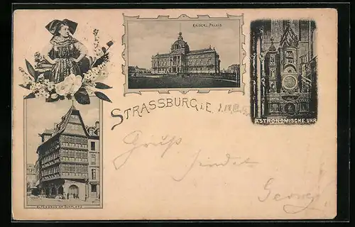 AK Strassburg i. E., Altes Haus am Domplatz, Kaiserl. Palais, Astronomische Uhr, Frau in Tracht