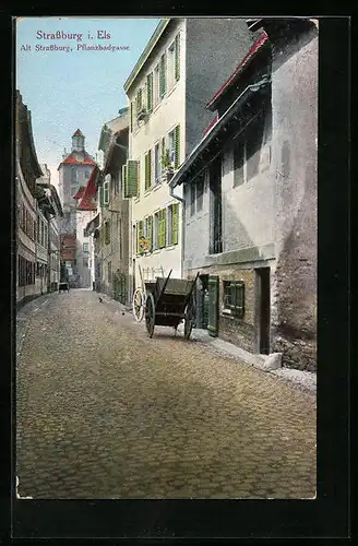 AK Strassburg i. Els, Strasse Pflanzbadgasse mit Karren