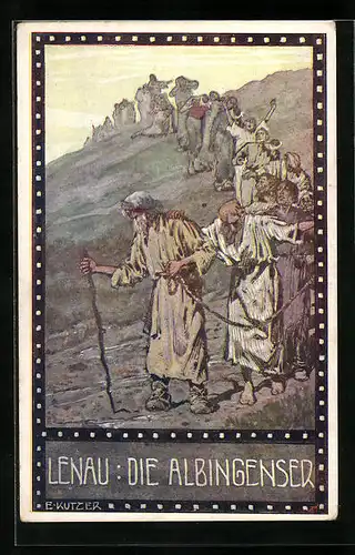 Künstler-AK Ernst Kutzer: Im Zeichen der Religion, Lenau: Die Albingenser