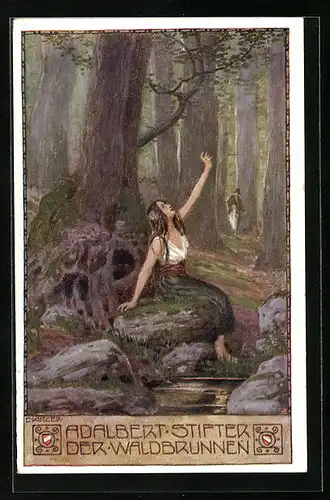 Künstler-AK Ernst Kutzer: Adalbert Stifter Nr. 19: Der Waldbrunnen