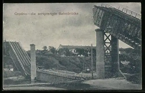 AK Grodno, Die zersprengte Bahnbrücke