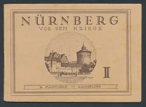 Raumbildalbum Nürnberg vor dem Krieg II, mit 14 Plastoreoskop-Ansichten, Pegnitzwehr, Burg, Wassermühle, Frauentor