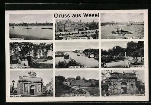 AK Wesel, das evangel. Gemeindehaus, die neue Rheinbrücke, am Schill-Denkmal, auf dem Wilhelmplatz, die Zitadelle