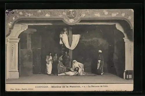 AK Compiègne, Mistère de la Passion, La Descente de Croix, Passionsspiele