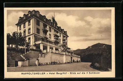 AK Rappoltsweiler, Hotel Berg-Hof, Blick auf die drei Schlösser