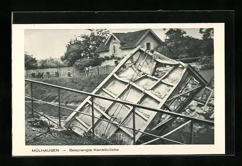 AK Mülhausen, Gesprengte Kanalbrücke