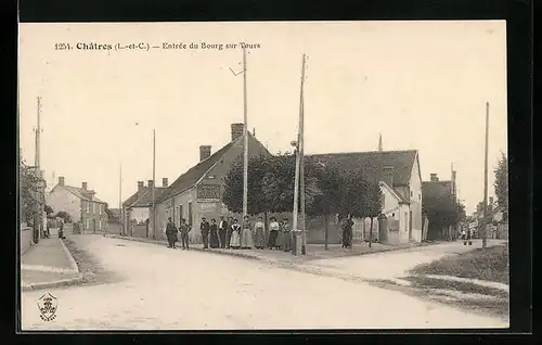 AK Chatres, Entrée du Bourg sur Tours