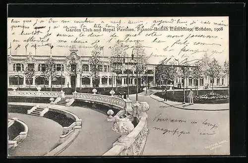 AK London, Franco-British Exposition 1908, Garden Club and Royal Pavilion