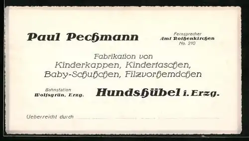 Vertreterkarte Hundshübel i. Erzg., fabrikation von Kinderkappe, Kindertaschen, Baby-Schuhchen, Paul Pechmann