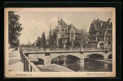 AK Strassburg i. E., Höhere Töchterschule mit Brücke