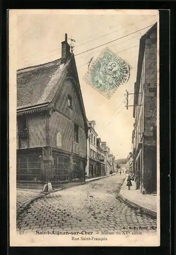 AK Saint-Aignan-sur-Cher, Maison du XVe siecle, Rue Saint-Francois