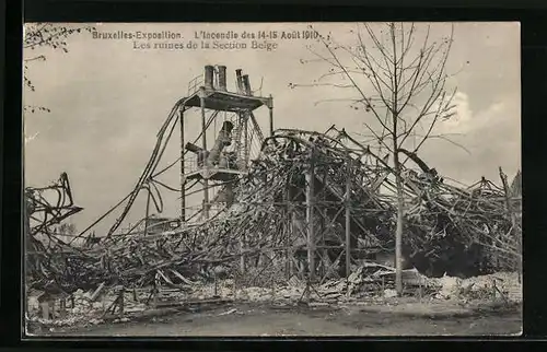 AK Bruxelles, Exposition, L`Incendie 1910, Les ruines de la Section Belge