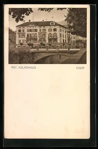 AK Chur, Rätisches Volkshaus