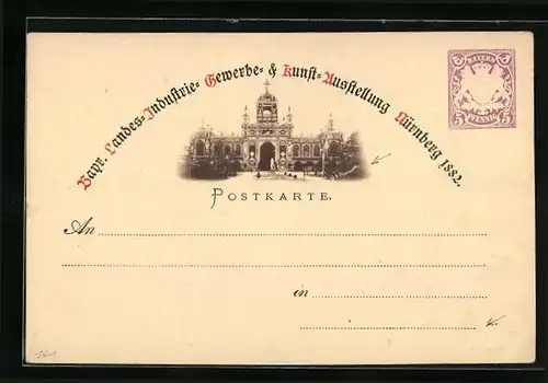 AK Nürnberg, Bayr.-Landes-, Industrie-, Gewerbe- und Kunstausstellung 1882, Ganzsache, Frontalansicht auf den Palast
