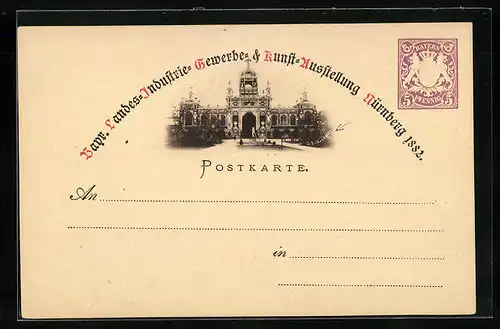 AK Nürnberg, Bayr.-Landes-, Industrie-, Gewerbe- und Kunstausstellung 1882, Ganzsache, Eingang des Palasts