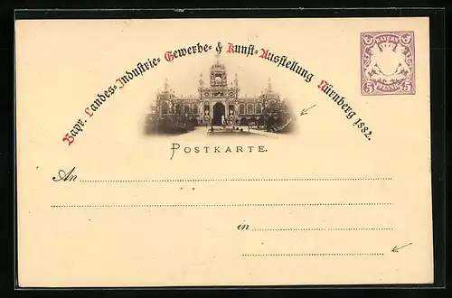 AK Nürnberg, Bayr.-Landes-, Industrie-, Gewerbe- und Kunstausstellung 1882, Ganzsache, Eingang des Palasts