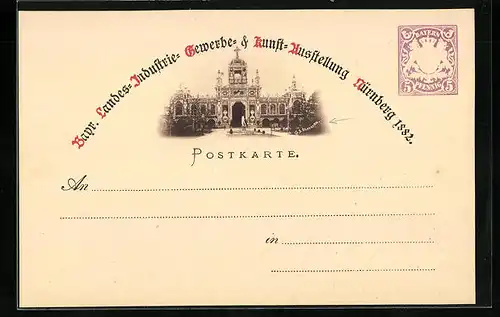 AK Nürnberg, Bayr.-Landes-, Industrie-, Gewerbe- und Kunstausstellung 1882, Ganzsache, Verzierter Palast