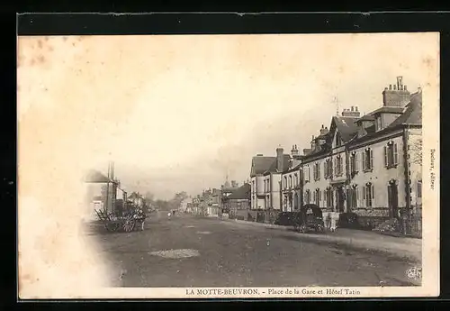 AK La Motte-Beuvron, Place de la Gare et Hotel Tatin