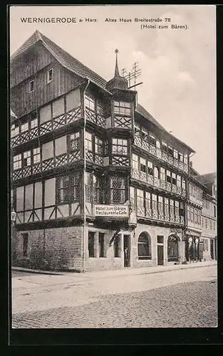 AK Wernigerode / Harz, Altes Haus Breitestrasse 78, Hotel zum Bären