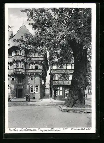 AK Goslar, Marktstrasse, Eingang Münzstrasse