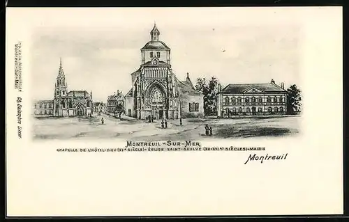 AK Montreuil-sur-Mer, Chapelle de l'Hotel-Dieu, Eglise Saint-Saulve, Mairie