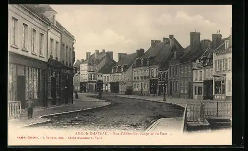 AK Auxi-le-Chateau, Rue d'Abbeville, vue prise du Pont