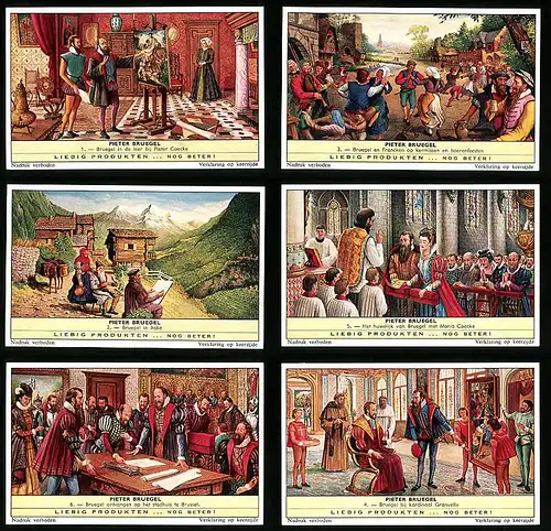 6 Sammelbilder Liebig, Serie Nr.: 1781, Pieter Bruegel, Kardinaal Granvelle, Maria Coecke, Italie, Francken